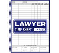Lawyer Time Sheet Logbook: Professional Time Tracking Logbook for Lawyers, Consultants, Billing & Invoice Record Book for Legal and Service ... for Attorneys, Freelancers & Consultants