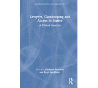 Lawyers, Gatekeeping and Access to Justice : A Critical Analysis