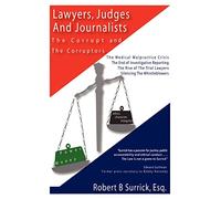 Lawyers, Judges and Journalists: the Corrupt and the Corruptors