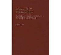 Lawyers v. Educators: Black Colleges and Desegregation in Public Higher Education: 61 (Contributions in American Studies)
