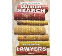 Lawyers Word Search Book: Know The Law with Easy to Read Print. Great for Gifts, Leisure Time, Travel and more. 6x9 inches, 110 pages.
