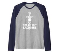 LAX Game Can't Play Nice Play Lacrosse Apparel Goat Lacrosse Raglan Baseball Tee