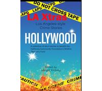 LAXtras: Los Angeles-style Crime Stories