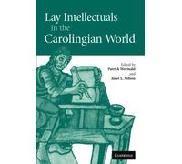 Lay Intellectuals in the Carolingian World