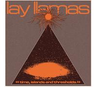 Lay Llamas - Time Islands and Thresholds - Vinyl Record - 03 - E659z