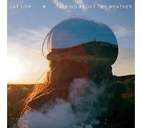 Lay Low - Talking About The Weather [VINYL]
