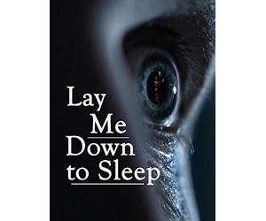 Lay Me Down to Sleep