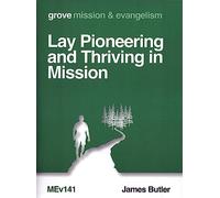 Lay Pioneering and Thriving in Mission