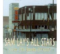 Lay, Sam All Stars - Live on Beale Street