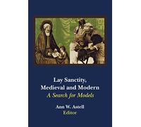 Lay Sanctity, Medieval and Modern: A Search for Models