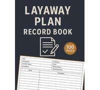 Layaway Plan Record Book: Retail Layaway Record Logbook | Layaway Payment Plans Tracking Journal | 100 Agreement Forms