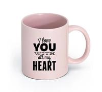 LAYEHDF Ceramics Ceramic Cup Quotes Words Inspire Message I Love You with All My Heart （11oz/320ml） Nice Xmas Gift Pink