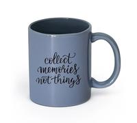 LAYEHDF Ceramics Coffee Mug, Inspirational Phrase Collect Memories Not Things （11oz/320ml） Office, Home, Café, Dishwasher & Microwave Safe Blue-Gray