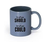 LAYEHDF Ceramics Coffee Mug, Quote do All You Could not All You Should （11oz/320ml） Coffee, Tea, Latte, Milk, Cocoa, Juice and Other Hot Drinks Blue-Gray