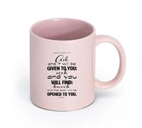 LAYEHDF Ceramics Mug - Ceramic Religious Quote Bible Verse Matthew : Ask and it Will be Given to You （11oz/320ml） Restaurant, Office Pink