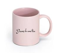 LAYEHDF Ceramics Novelty Ceramic Cup Motivation Quote Words Dreams do Come True Inspiring Letters v in （11oz/320ml） and Microwave-Safe Pink
