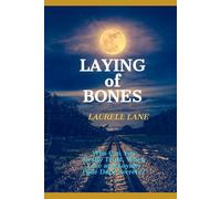 Laying of Bones: Who Can You Really Trust When Love and Loyalty Hide Deep Secrets? (Archer Mystery Series)