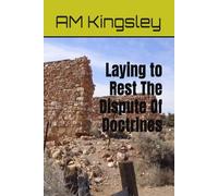 Laying to Rest The Dispute Of Doctrines