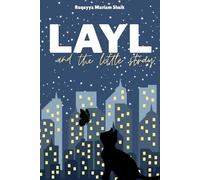 Layl and the Little Stray: An Islamic Children's Novel