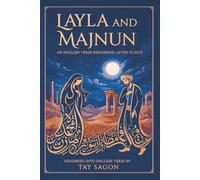 Layla and Majnun: An English Verse Rendering After Fuzuli (Mythress Mythic Line)