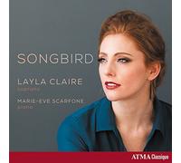 Layla Claire & Marie-Eve Scarfone - Various: Songbird