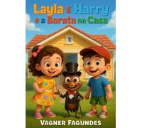 Layla e Harry e a Barata na Casa (Layla e Harry: Amigos em Ação)