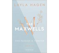 Layla Hagen Van This Passion is Forever (The Maxwells 5): Roman Pr (Paperback)
