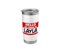 Layla Hello Hi My Name is Tshirt Name On Custom Stainless Steel Insulated Tumbler