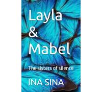 Layla & Mabel: The sisters of silence