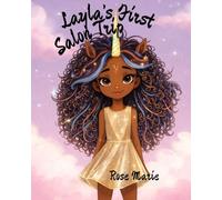 Layla’s First Salon Day (Layla’s Universe)
