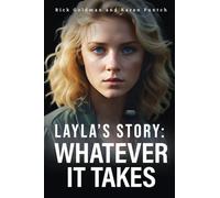 Layla’s Story: Whatever it Takes