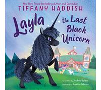 Layla, the Last Black Unicorn
