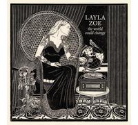 Layla Zoe The World Could Change (Vinyl)