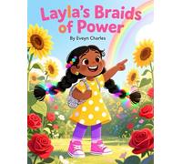 Layla's Braids of Power - Children Adventure Story Book