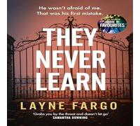 Layne Fargo They Never Learn Paperback Book Layne Fargo Multicolor