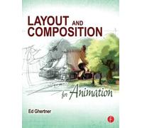 Layout and Composition for Animation by Ed Ghertner (Paperback, 2010)