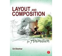 LAYOUT & COMPOSITION FOR ANIMATION by Ed Ghertner Paperback Self Help Business