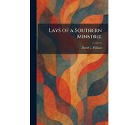 Lays of a Southern Minstrel