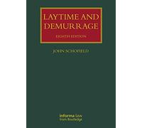 Laytime and Demurrage (Lloyd's Shipping Law Library)