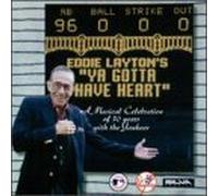 Layton, Eddie - Ya Gotta Have Heart-Original H