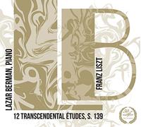 Lazar Berman - Franz Liszt: 12 Transcendental Etudes, S139