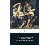 The Swindler and Lazarillo de Tormes: Two Spanish Picaresque Novels