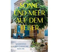 Lazaros Kapageoroglou Ve Sonne und Meer auf dem Teller: Moderne grie (Hardback)