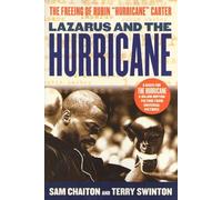 Lazarus and the Hurricane: The Freeing of Rubin "Hurricane" Carter