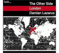 Lazarus, Damian - Other Side London