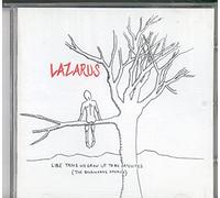 Lazarus - Like Trees We Grow Up To Be Satellites (The Backwards America)