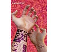 Lazarus' Kool-Aid (1) (The Unaverse)