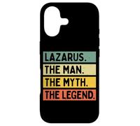 Lazarus The Man The Myth The Legend Funny Personalized Quote Case for iPhone 17