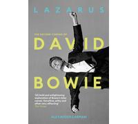 Lazarus: The Second Coming of David Bowie