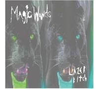 Magic Wands - Lazer Bitch [VINYL]